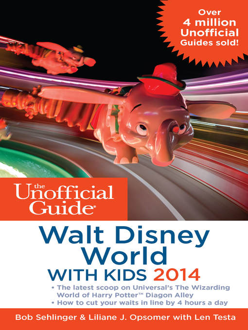 Title details for The Unofficial Guide to Walt Disney World with Kids 2014 by Bob Sehlinger - Wait list